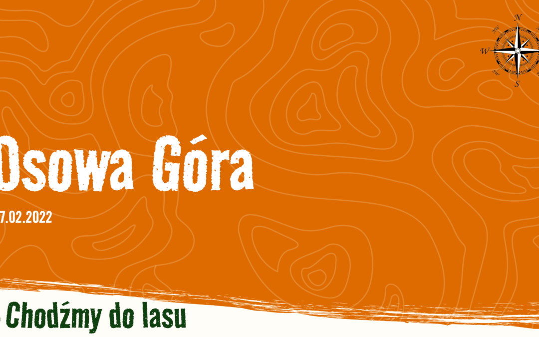 Osowa Góra > Kociołek > Górka > Osowa Góra